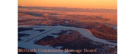 Mcgrath Ak Community Message Board