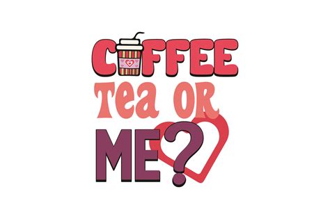 me or coffee tea