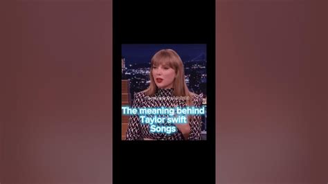 meaning behind taylor swift songs