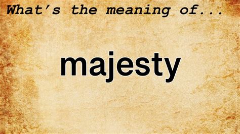 meaning majesty