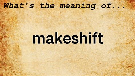 meaning makeshift