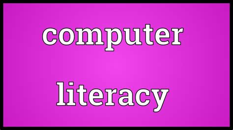 meaning of computer literacy