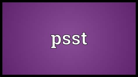 meaning of psst