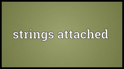 Meaning Of Strings Attached