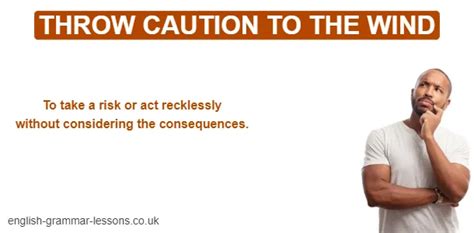 Meaning Of The Expression Throw Caution To The Wind