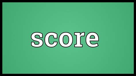 meaning of the word score