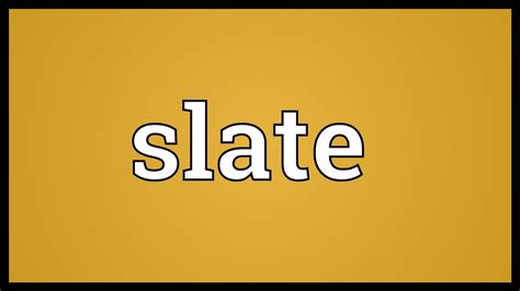 meaning of the word slate