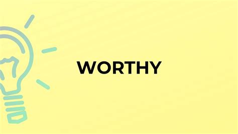 meaning of the word worthy