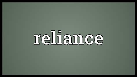 meaning reliance