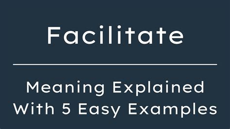 Meaning To Facilitate