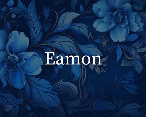 Eamon Baby Name Meaning, Origin, and Popularity for a Boy Nameberry