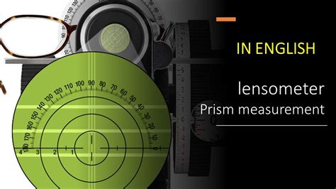 Measuring Prism In Lensometer