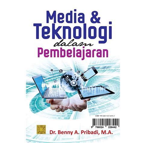 Jual Buku Media Dan Teknologi Pembelajaran oleh Dr. Muhammad Yaumi, M