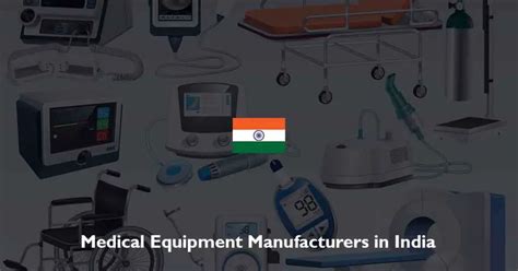 Medical Equipment Manufacturers In Goa
