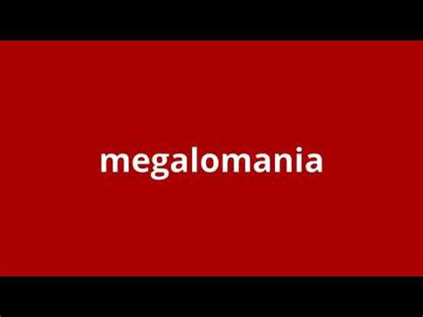 megalomaniac meaning in bengali