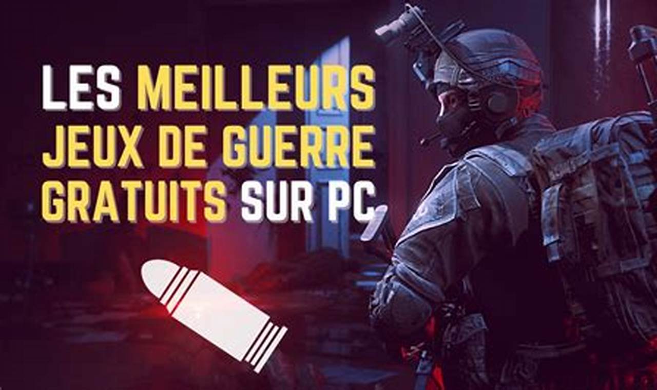 meilleur jeux de guerre 1v1 pc