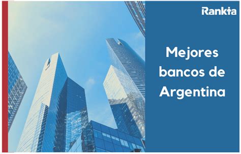 mejor banco argentina reddit
