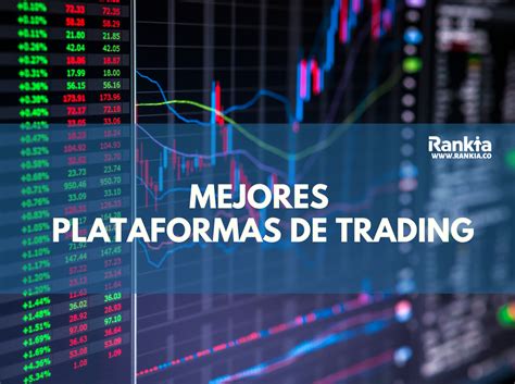 mejores plataformas para invertir en forex