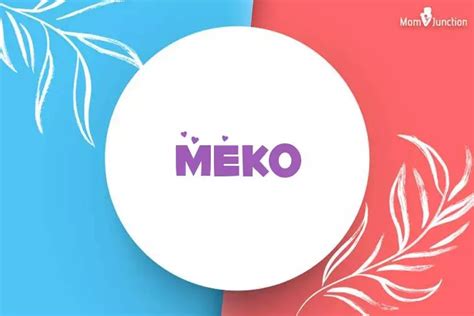 meko meaning