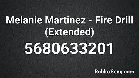 melanie martinez - fire drill Roblox ID