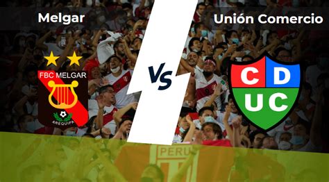 melgar vs union comercio pronostico