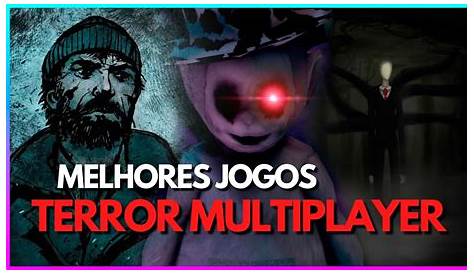 MELHORES JOGOS DE TERROR PARA JOGAR COM AMIGOS ! | TOP 5 JOGOS DE
