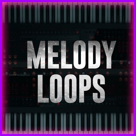 melody loops
