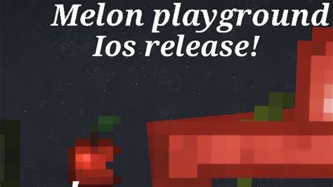 Melon Playground Ios 14.5
