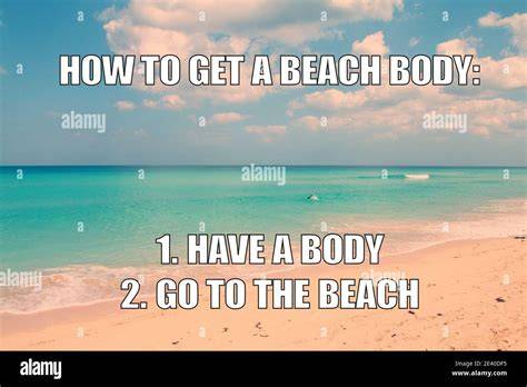 HOU TO GET a BIKINI BODY PUT a BIKINI ON a BODY 👊👊👊👙👙👙 via Meme on ME.ME
