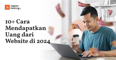 6 Cara Mendapatkan Uang dari Blog ataupun Website My Love