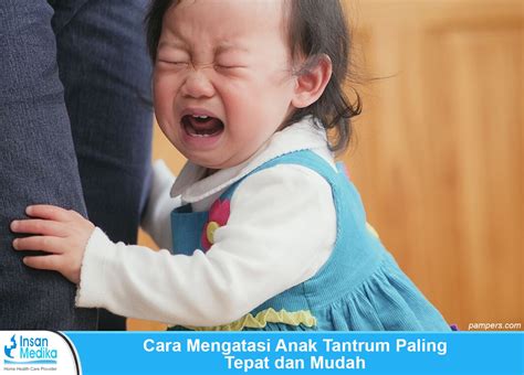 Cara Efektif Mengatasi Anak Tantrum dengan Mudah