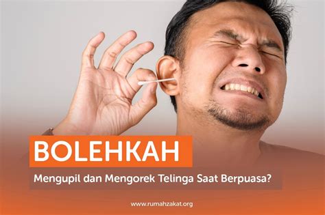 Panduan Mengorek Telinga saat Puasa untuk Kesehatan Telinga Optimal