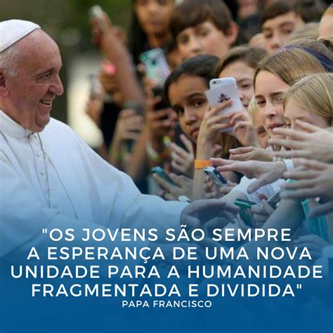 mensagem do papa francisco aos jovens