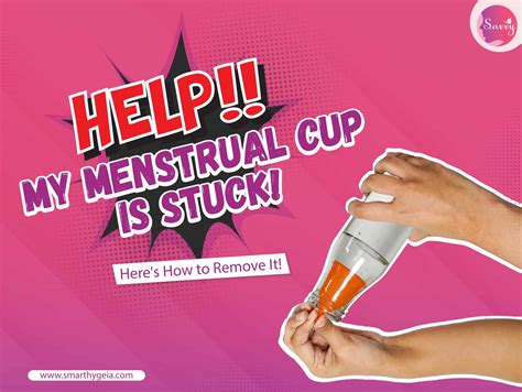 Menstrual Cup Getting Stuck