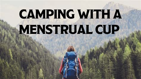 Menstrual Cup While Backpacking