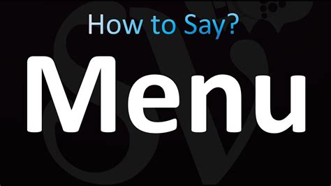 Menu Pronunciation Us