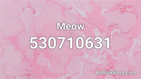 meow by lvusm roblox id