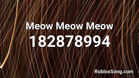 meow meow meow roblox id