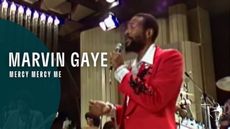 mercy mercy me marvin gaye live