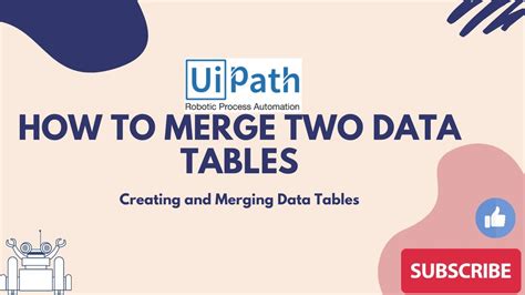 Merge Data Table Activity Uipath