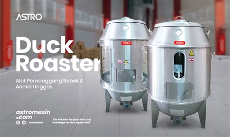 Mesin Duck Roaster