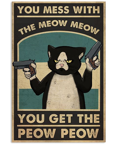 mess with the meow meow