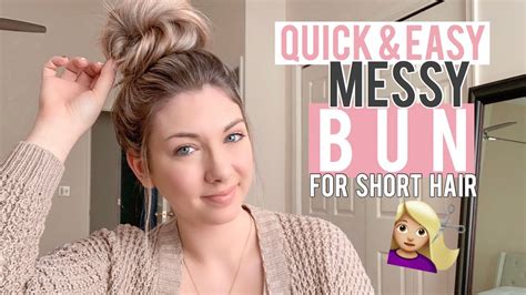  79 Ideas Messy Bun Tutorials For Short Hair For Short Hair