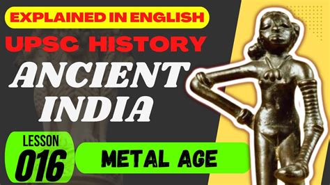 Metal Age Upsc