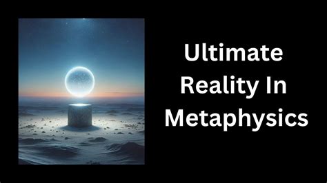 Metaphysics Ultimate Reality