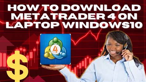 metatrader 4 download for laptop windows 10