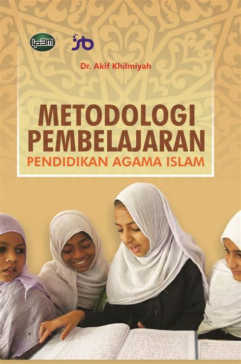 Jual Buku Pendidikan Agama Islam Konsep Metode Pembelajaran PAI