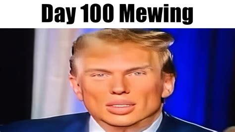 mewing streak 100