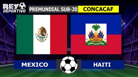 mexico vs haiti sub 20 qualifiers