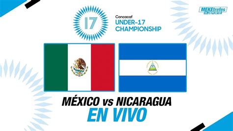 mexico vs nicaragua sub 17